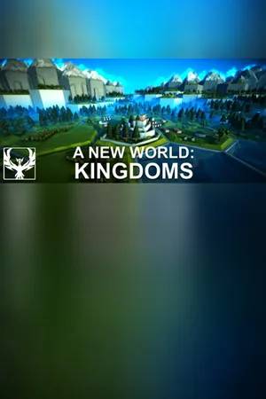 A New World: Kingdoms