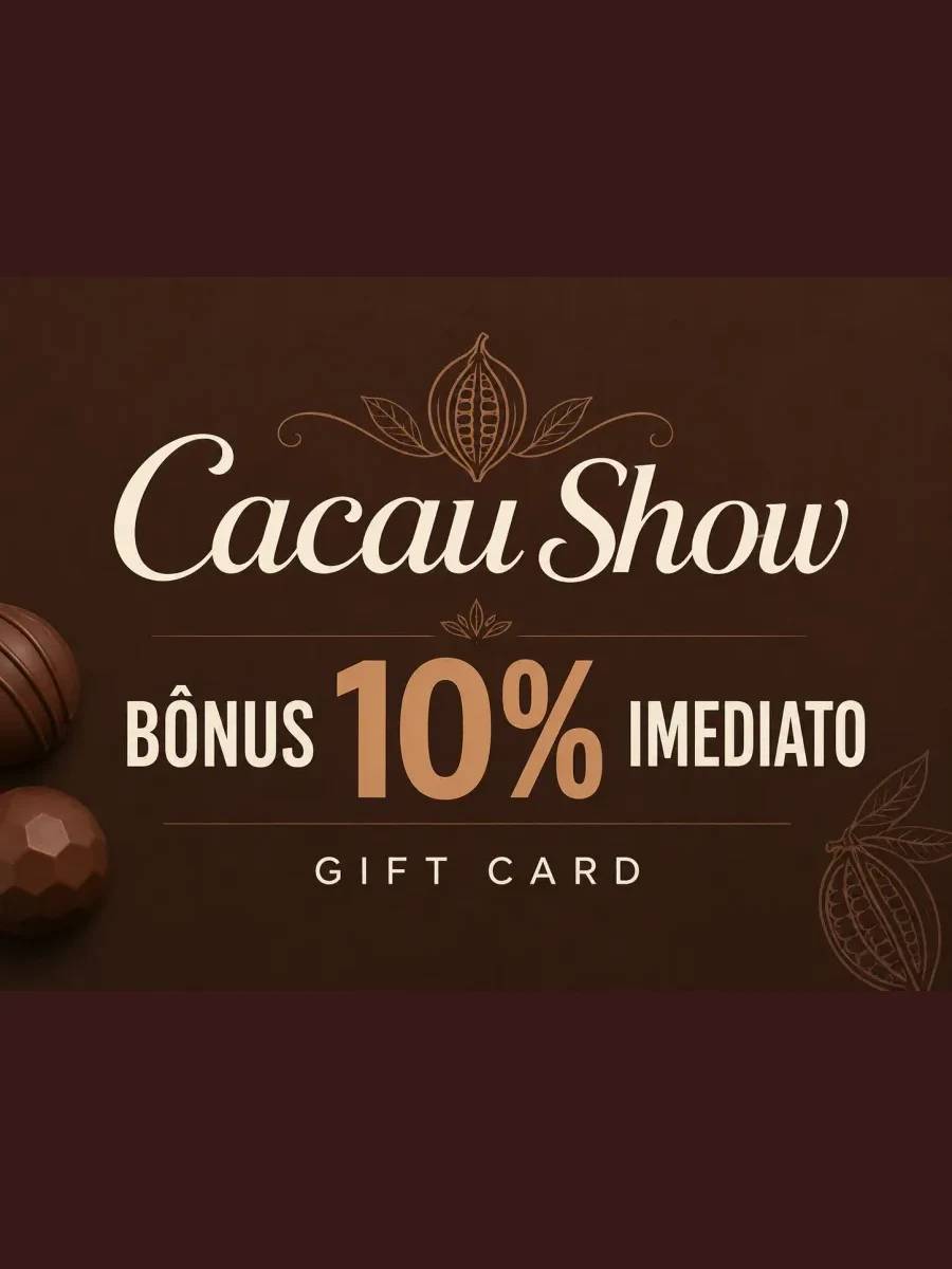 Cacau Show Bônus 10% Imediato Gift Card