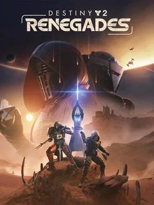 Destiny 2: Renegades