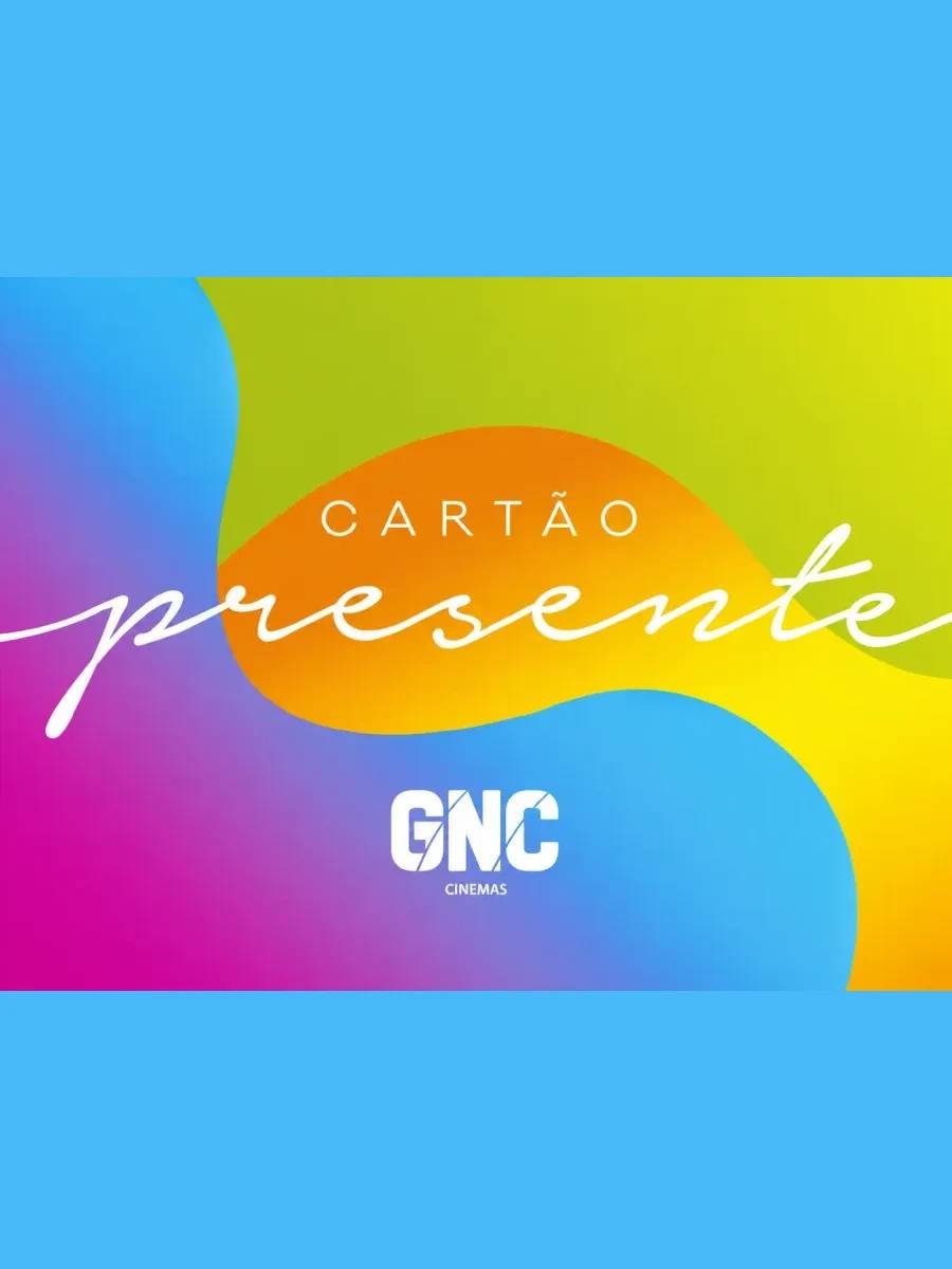 Cartão Presente GNC Cinemas
