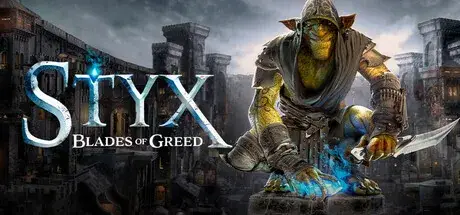 Styx: Blades of Greed - Deluxe Upgrade
