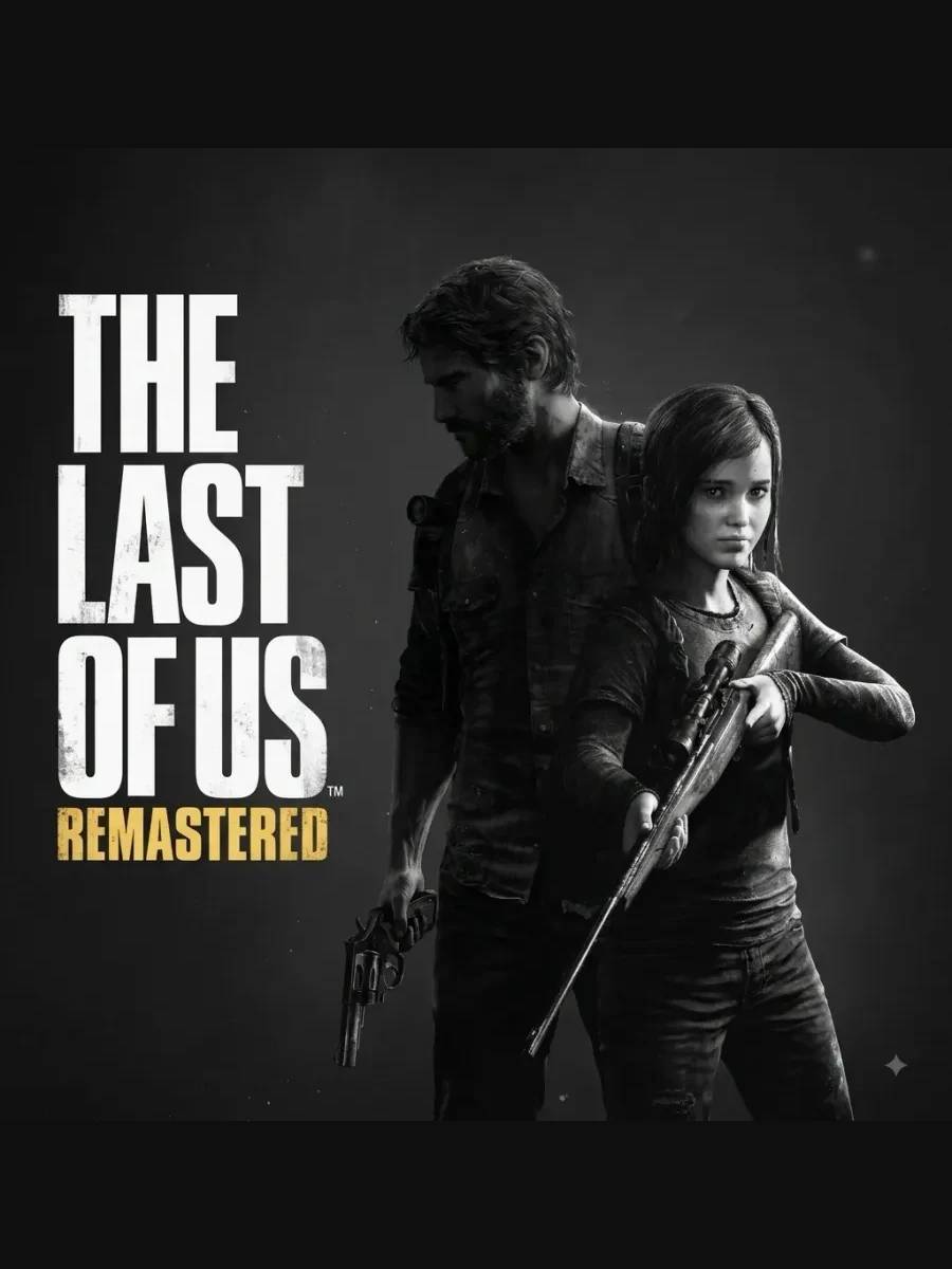 The Last Of Us™ Remastered
